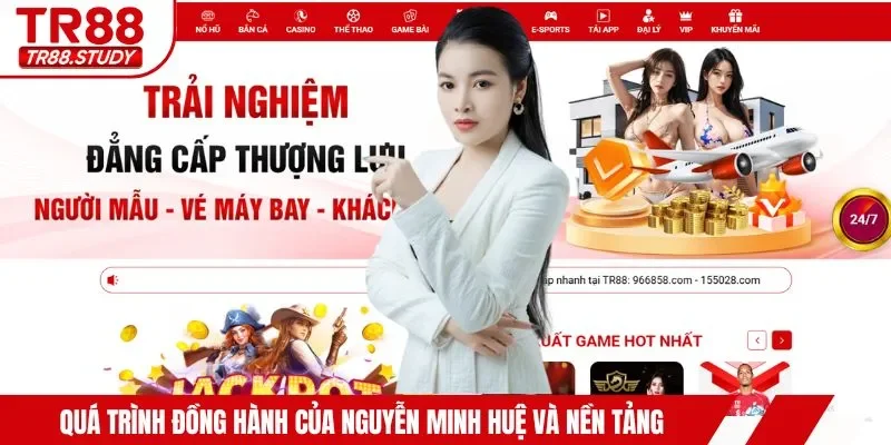 Quá trình đồng hành của Nguyễn Minh Huệ và nền tảng