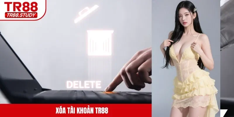 Xóa tài khoản TR88